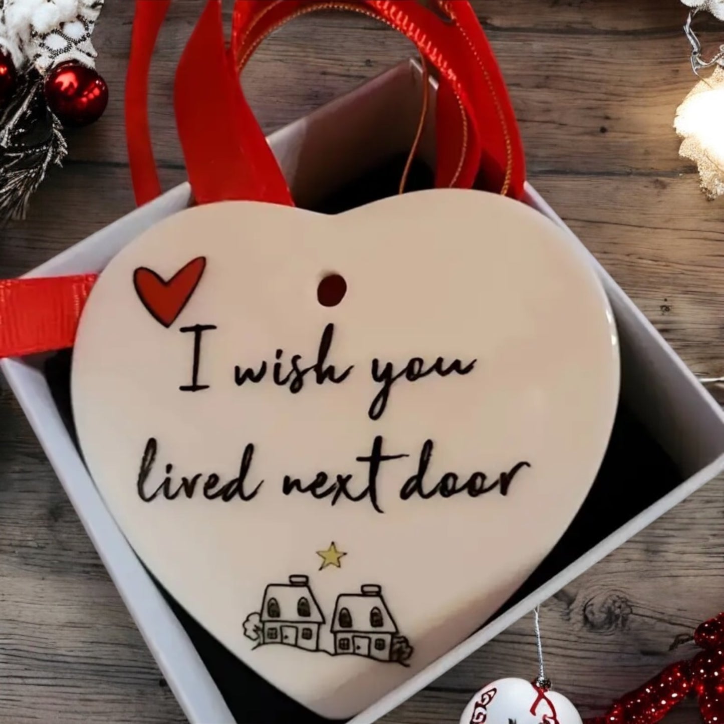 I Wish You Lived Next Door Hanging Heart