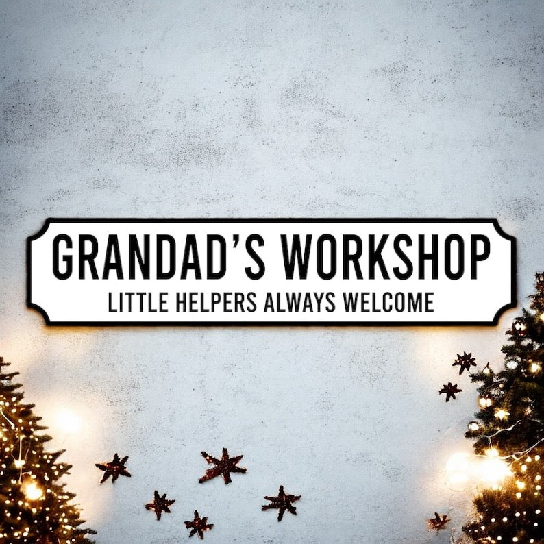 Grandads Workshop & Little Helpers Sign