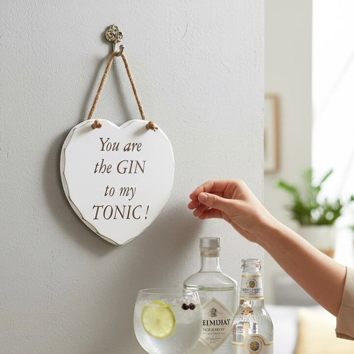 “You Are the Gin to My Tonic” Hanging Plaque