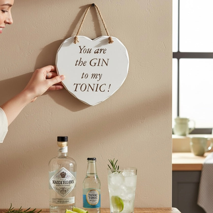 “You Are the Gin to My Tonic” Hanging Plaque