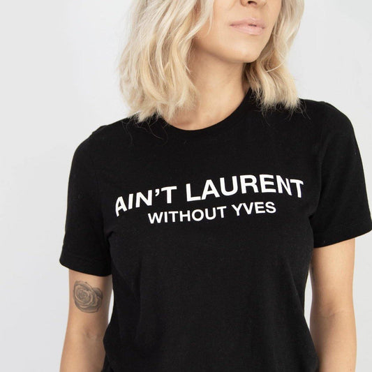 Ladies Slogan  ‘Without Yves’ T-Shirts - Pretty Little Presents